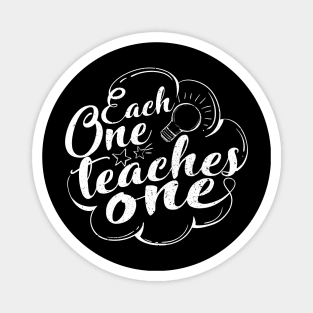 'Each One Teaches One' Education Shirt Magnet